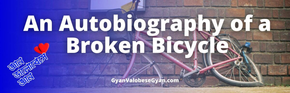Write An Autobiography of a Broken Bicycle