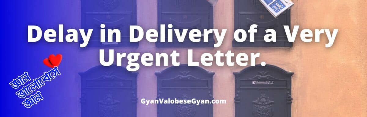 Letter to the Postmaster complaining about the delay in the delivery of a very urgent letter addressed to you, due to negligence of the postman.