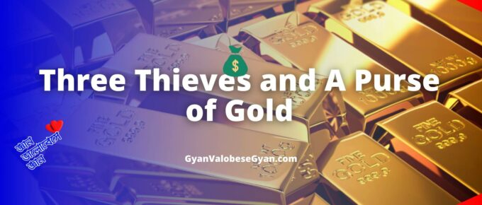 Three Thieves and A Purse of Gold - Write a story with the following hints.