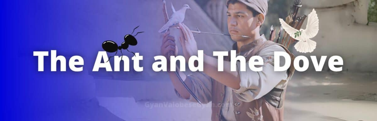 The Ant and The Dove – Write a story within 100 words using the given hints. Give a title to the story.